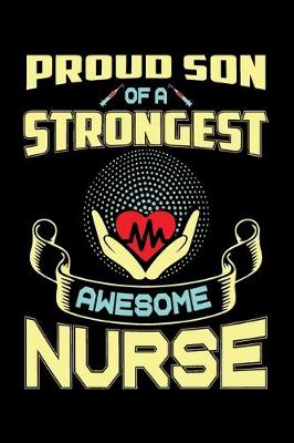 Book cover for Proud Son Strongest Awesome NURSE