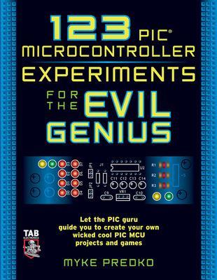 Book cover for 123 PIC Microcontroller Experiments for the Evil Genius
