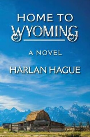 Cover of Home to Wyoming