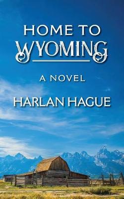 Book cover for Home to Wyoming