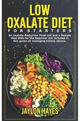 Cover of Low Oxalate Diet for Starters