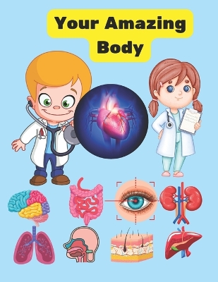 Book cover for Your Amazing Body