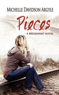 Book cover for Pieces (a Breakaway Novel)