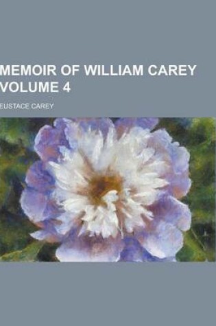 Cover of Memoir of William Carey Volume 4