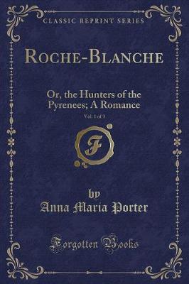 Book cover for Roche-Blanche, Vol. 1 of 3