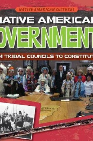 Cover of Native American Governments: From Tribal Councils to Constitutions