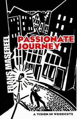 Book cover for Passionate Journey: A Vision in Woodcuts