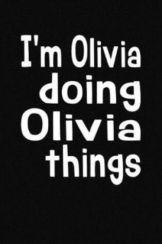 Cover of I'm Olivia Doing Olivia Things