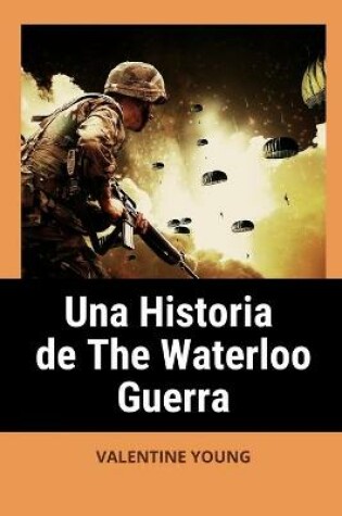 Cover of Una historia de The Waterloo Guerra