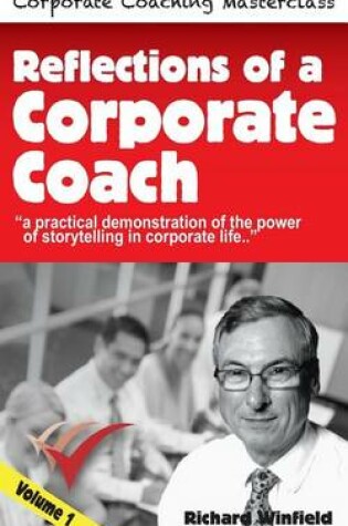 Cover of Reflections of a Corporate Coach Volume 1