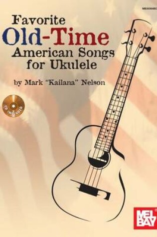 Cover of Favorite Old-Time American Songs for Ukulele