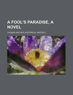 Book cover for A Fool's Paradise, a Novel