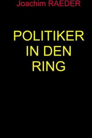 Cover of Politiker in Den Ring