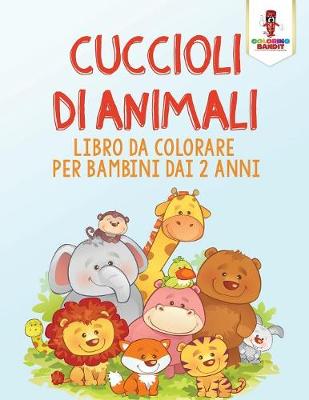 Book cover for Cuccioli Di Animali