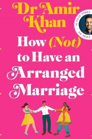 Cover of How (Not) to Have an Arranged Marriage