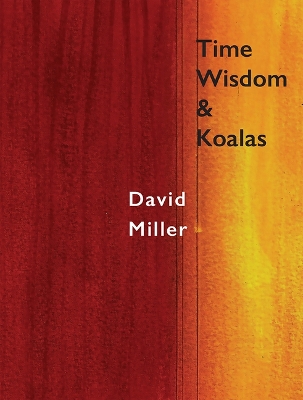 Book cover for Time, Wisdom, & Koalas