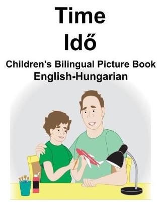 Book cover for English-Hungarian Time Children's Bilingual Picture Book