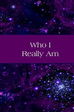 Cover of Who I Really Am