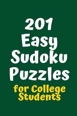 Cover of 201 Easy Sudoku Puzzles for College Students