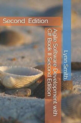 Cover of Agile Software Development with C# Book II Second Edition