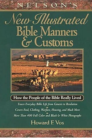 Cover of Nelson's New Illustrated Bible Manners and Customs