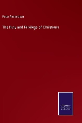 Cover of The Duty and Privilege of Christians