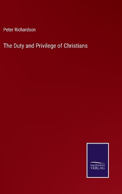 Book cover for The Duty and Privilege of Christians
