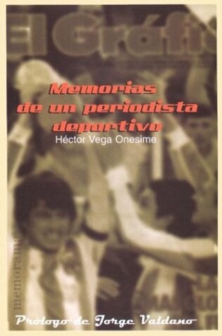 Cover of Memorias de Un Periodista Deportivo