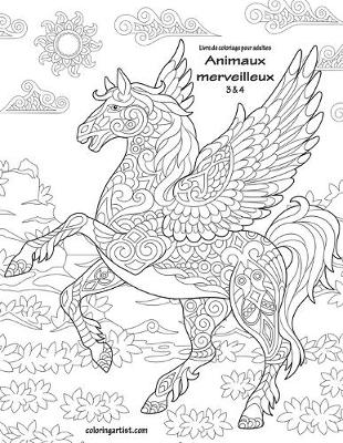 Book cover for Livre de coloriage pour adultes Animaux merveilleux 3 & 4