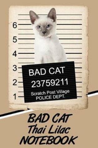 Cover of Bad Cat Thai Lilac Notebook