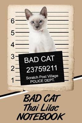 Book cover for Bad Cat Thai Lilac Notebook