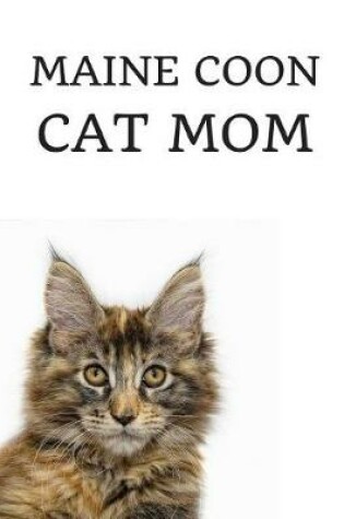 Cover of Maine Coon Cat Mom