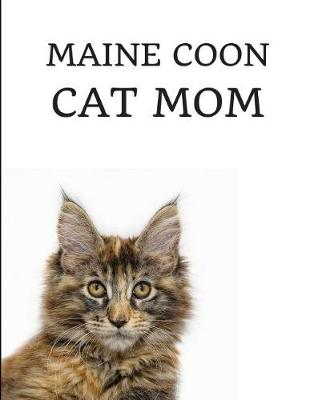 Book cover for Maine Coon Cat Mom