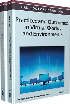 Cover of Handbook of Research on Practices and Outcomes in Virtual Worlds and Environments