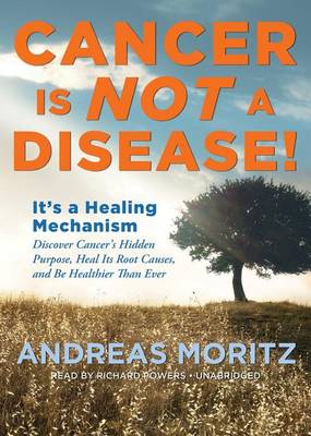 Book cover for Cancer Is Not a Disease!