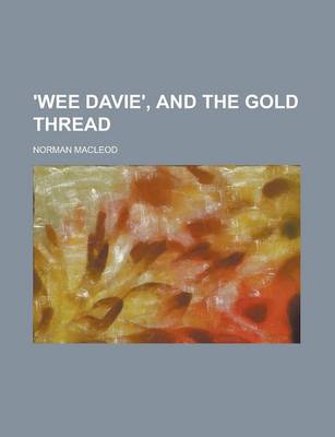 Book cover for 'Wee Davie', and the Gold Thread