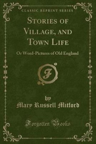 Cover of Stories of Village, and Town Life