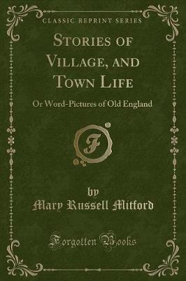 Book cover for Stories of Village, and Town Life