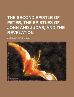 Book cover for The Second Epistle of Peter, the Epistles of John and Judas, and the Revelation