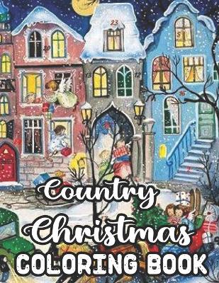 Book cover for Country Christmas Coloring Book