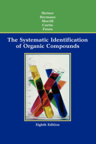 Cover of The Systematic Identification of Organic Compounds