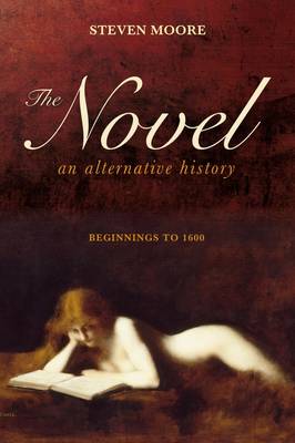 Book cover for The Novel: An Alternative History