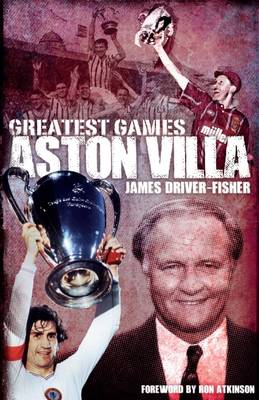 Book cover for Aston Villa Greatest Games