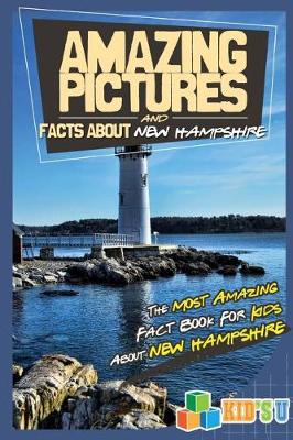 Book cover for Amazing Pictures and Facts about New Hampshire