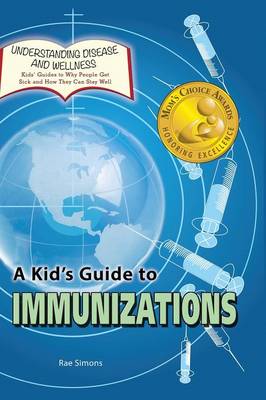 Book cover for A Kid's Guide to Immunizations