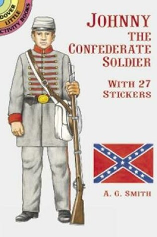 Cover of Johnny the Confederate Soldier