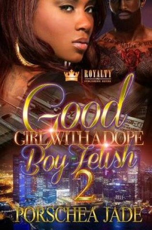 Cover of Good Girl with a Dope Boy Fetish 2