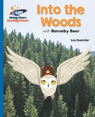 Book cover for Reading Planet - Into the Woods with Barnaby Bear - Blue: Galaxy