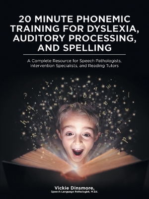 Cover of 20 Minute Phonemic Training for Dyslexia, Auditory Processing, and Spelling