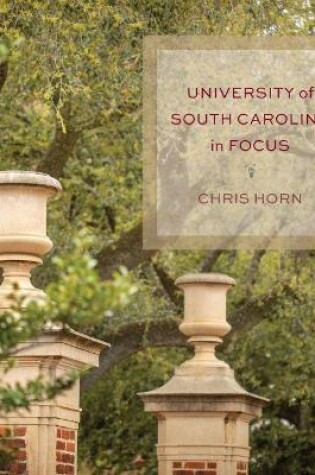 Cover of University of South Carolina in Focus